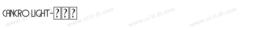 cancro light字体转换 cancro light字体转换